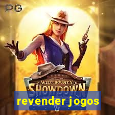 revender jogos